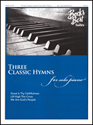 Three Classic Hymns for Solo Piano piano sheet music cover